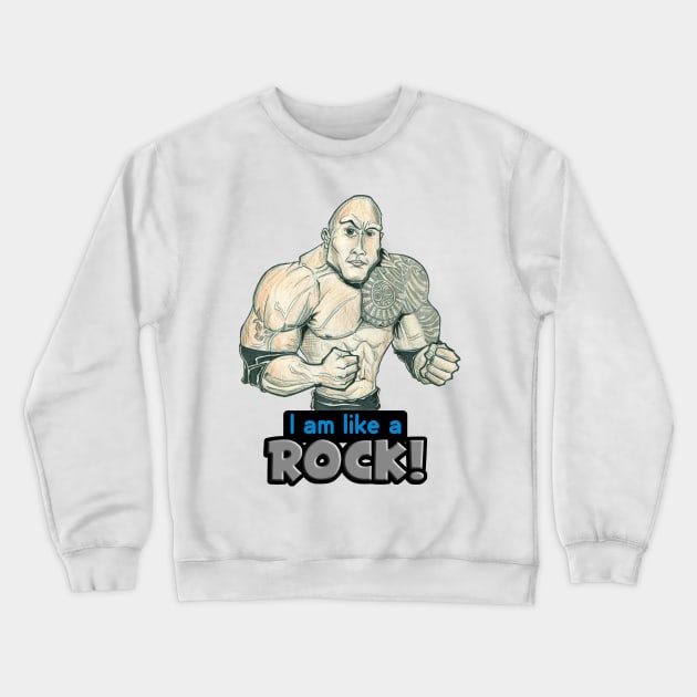 "I´m like a Rock" Crewneck Sweatshirt by CIZDIBUJOS